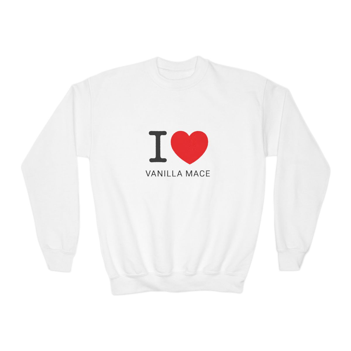 White Sweatshirts featuring the text "I ♥ VANILLA MACE". The "I" is black, the heart is red, and the text is in a simple sans-serif font. The shirt has a crew neck (Kids)